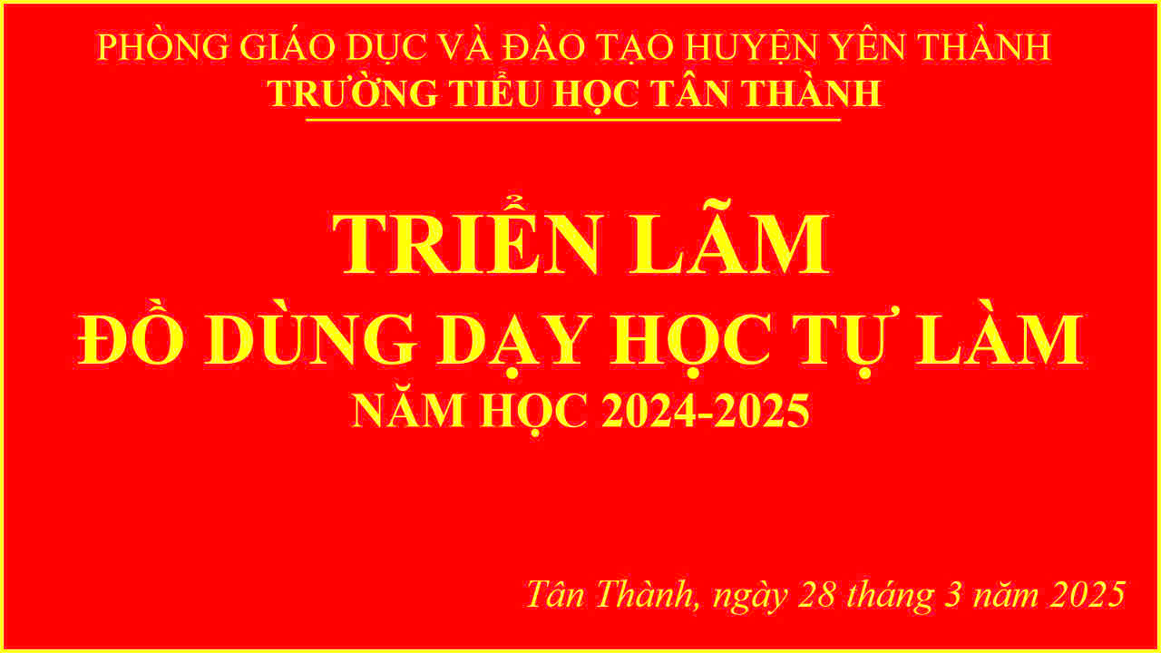 Triển lãm đồ dùng dạy học tự làm tại trường Tiểu học Tân Thành